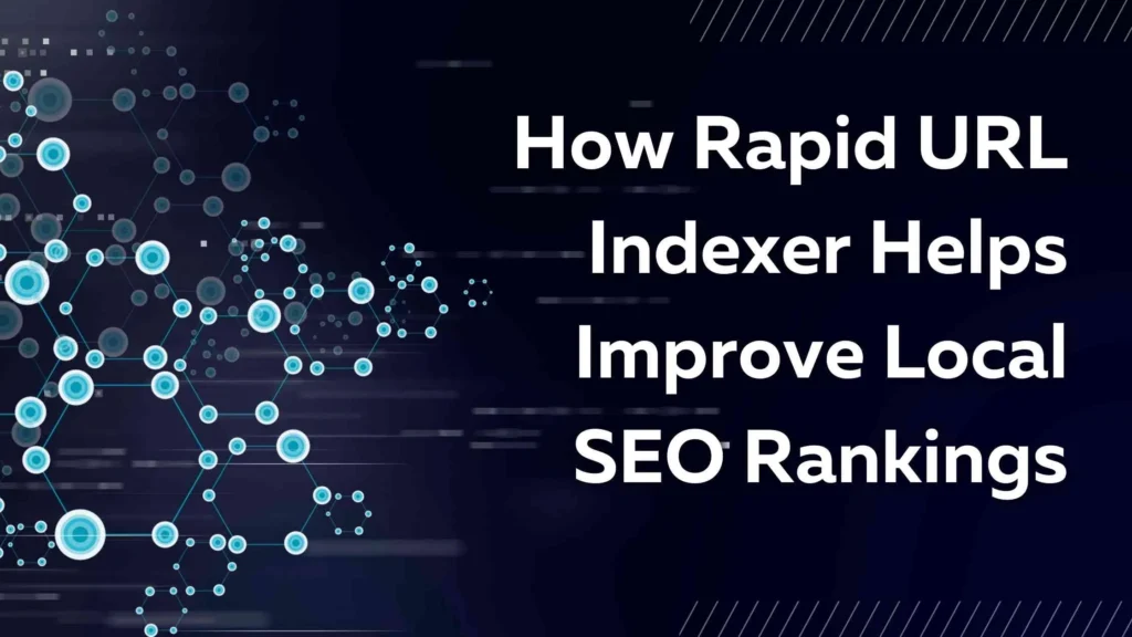 How Rapid URL Indexer Helps Improve Search Rankings